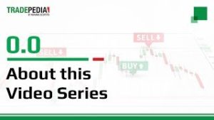 Tradepedia.com – About this video series – Lesson 0.0