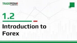 Tradepedia.com – Introduction to Forex – Lesson 1.2