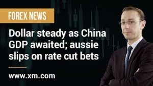 Forex News: 16/04/2019 – Dollar steady as China GDP awaited; aussie slips on rate cut bets