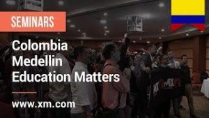 XM.COM – 2019 – Colombia Seminar – Medellin – Education Matters