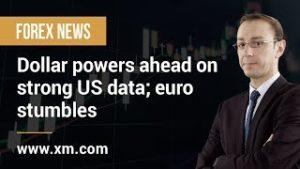Forex News: 19/04/2019 – Dollar powers ahead on strong US data; euro stumbles