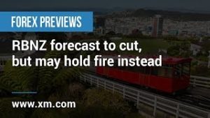 Forex Previews: 07/05/2019 – RBNZ forecast to cut, but may hold fire instead