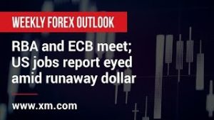 Weekly Forex Outlook: 31/05/2019 – RBA and ECB meet; US jobs report eyed amid runaway dollar