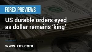 Forex Previews: 23/05/2019 – US durable orders eyed as dollar remains ‘king’
