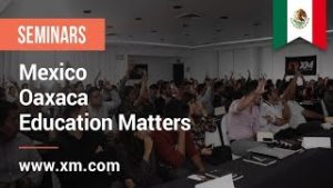 XM.COM – 2018 – Mexico Seminar – Oaxaca – Education Matters
