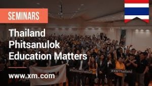 XM.COM – 2019 – Thailand Seminar – Phitsanulok – Education Matters