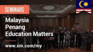 XM.COM – 2019 – Malaysia Seminar – Penang – Education Matters