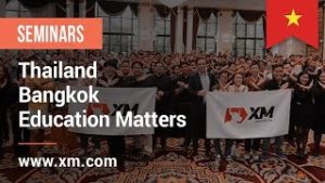 XM.COM – 2019 – Thailand Exclusive Seminar –  Bangkok – Education Matters