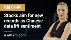 Forex News: 15/07/2019 – Stocks aim for new records as Chinese data lift sentiment