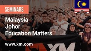 XM.COM – 2019 – Malaysia Seminar – Johor – Education Matters