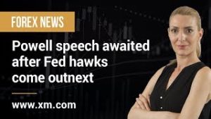 Forex News: 23/08/2019 – Powell speech awaited after Fed hawks come out