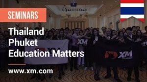 XM.COM – 2019 – Thailand Seminar – Phuket (Round 2) – Education Matters