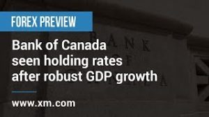 Forex Preview: 03/09/2019 – Bank of Canada seen holding rates after robust GDP growth
