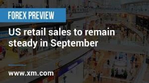 Forex Preview: 15/10/2019 – US retail sales to remain steady in September