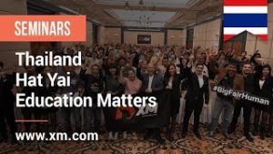 XM.COM – 2019 – Thailand Seminar – Hat Yai – Education Matters