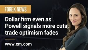 Forex News: 09/10/2019 – Dollar firm even as Powell signals more cuts; trade optimism fades