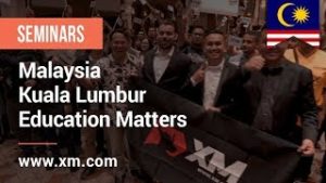 XM.COM – 2019 – Malaysia Seminar – Kuala Lumpur – Education Matters