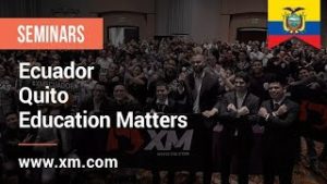 XM.COM – 2019 – Ecuador Forex Trading Seminar – Quito – Education Matters