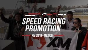 XM.COM – 2019 -XM Speed Racing Promotion – Mexico City