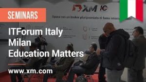 XM.COM – 2019 – ITForum – Italy – Milan – Education matters