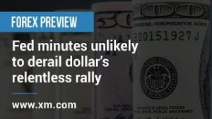 Forex Preview: 18/02/2020 – Fed minutes unlikely to derail dollar’s relentless rally