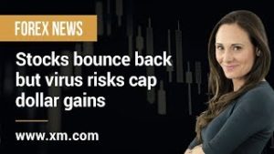 Forex News: 05/03/2020 – Stocks bounce back but virus risks cap dollar gains