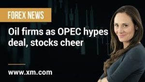 Forex News: 09/04/2020 – Oil firms as OPEC hypes deal, stocks cheer