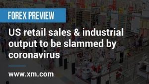 Forex Preview: 14/04/2020 – US retail sales & industrial output to be slammed by coronavirus