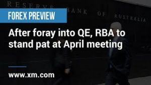 Forex Preview: 06/04/2020 – After foray into QE, RBA to stand pat at April meeting